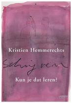 Schrijven 9789401435475 Kristien Hemmerechts, Boeken, Verzenden, Zo goed als nieuw, Kristien Hemmerechts