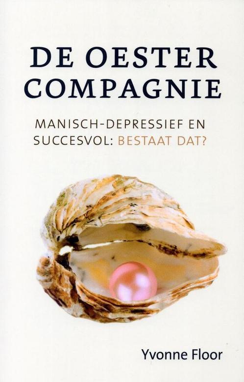 De Oestercompagnie - Yvonne Floor - 9789020205374 - Paperbac, Boeken, Psychologie, Verzenden