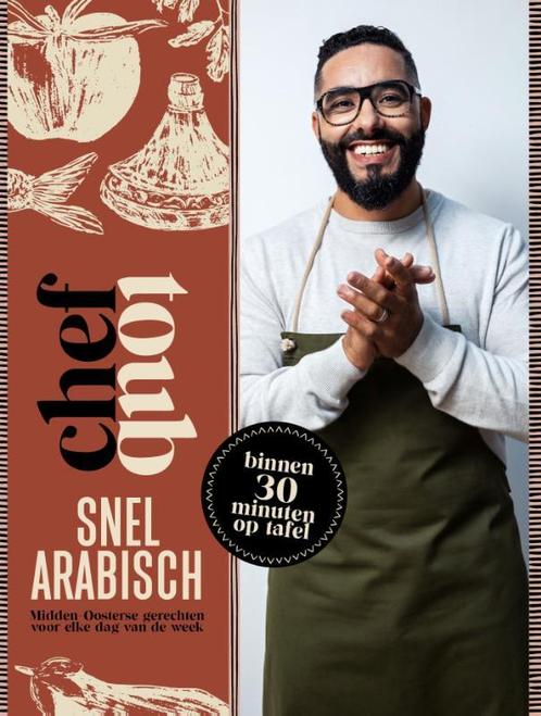 Chef Toub: Snel Arabisch 9789021579269, Livres, Livres de cuisine, Envoi