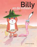 Billy en de indiaan / Billy 9789025752750 Catharina Valckx, Verzenden, Gelezen, Catharina Valckx