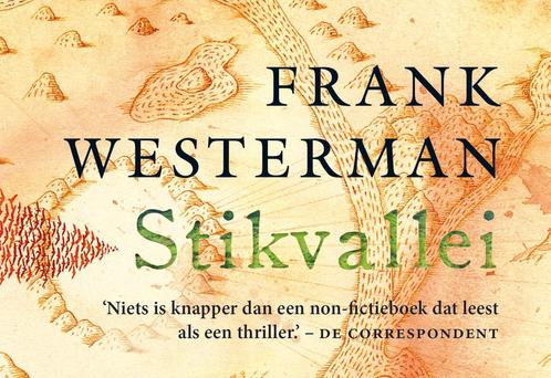 Stikvallei / Dwarsligger / 484 9789049805753 Frank Westerman, Boeken, Romans, Zo goed als nieuw, Verzenden