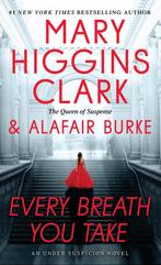 Every Breath You Take 9781501171734, Mary Higgins Clark, Alafair Burke, Verzenden