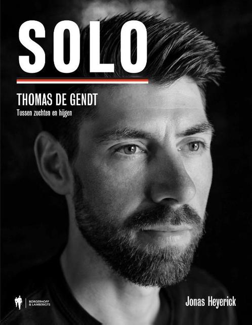 Thomas De Gendt Solo 9789463933124, Boeken, Sportboeken, Gelezen, Verzenden