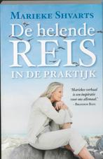 De Helende Reis In De Praktijk 9789049200879, Boeken, Marieke Shvarts, Zo goed als nieuw, Verzenden