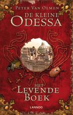 Het levende boek / De kleine Odessa / 1 9789401427166, Boeken, Verzenden, Zo goed als nieuw, Peter Van Olmen