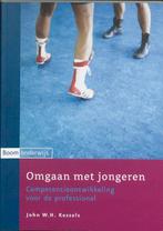 Omgaan met jongeren 9789047301271 John W.H. Kessels, Verzenden, Zo goed als nieuw, John W.H. Kessels