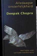 Alledaagse onsterfelijkheid 9789021585055, Boeken, Gelezen, Deepak Chopra, Verzenden