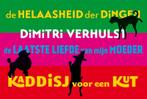 De helaasheid der dingen ; De laatste liefde van mijn moeder, Boeken, Verzenden, Gelezen, Dimitri Verhulst