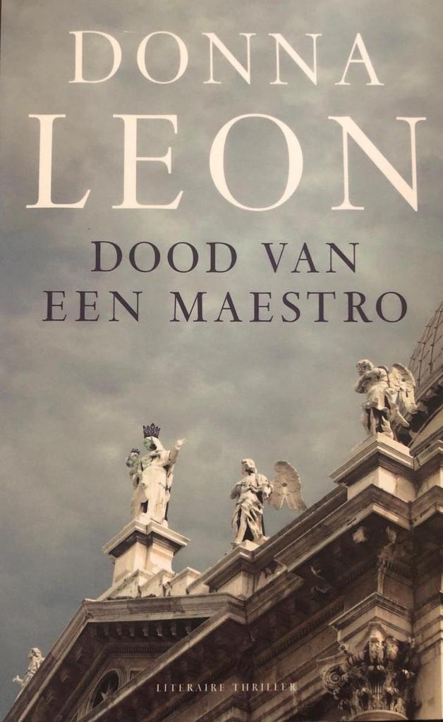 Dood van een maestro 9789048001552 Donna Leon, Boeken, Thrillers, Gelezen, Verzenden