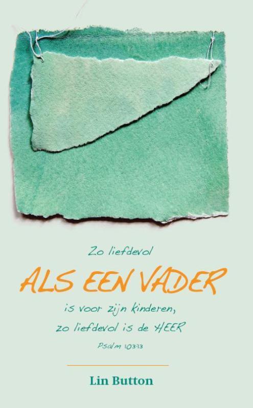 Als een vader 9789072698001 Lin Button, Boeken, Godsdienst en Theologie, Gelezen, Verzenden
