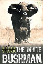 The White Bushman 9781869194130, Livres, Peter Stark, Verzenden