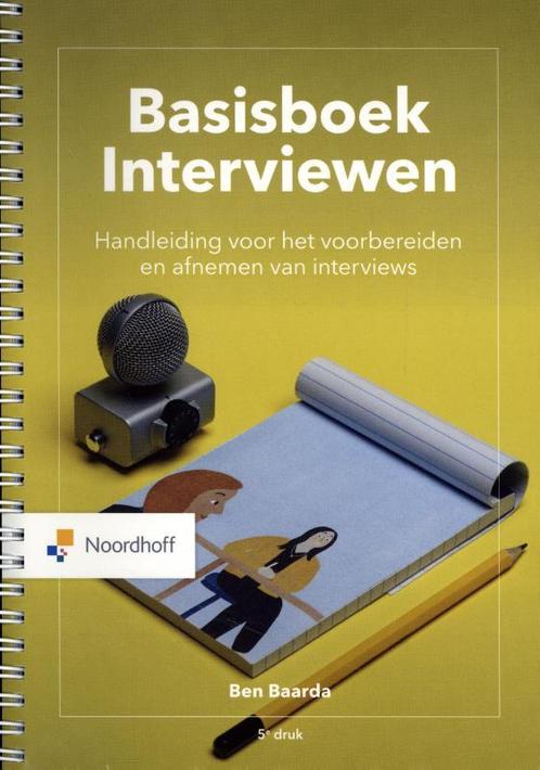 Basisboek interviewen / Vast Boek 9789001747596 B. Baarda, Boeken, Wetenschap, Zo goed als nieuw, Verzenden