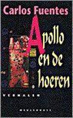 Apollo en de hoeren 9789029047432, Boeken, Gelezen, Carlos Fuentes, Verzenden