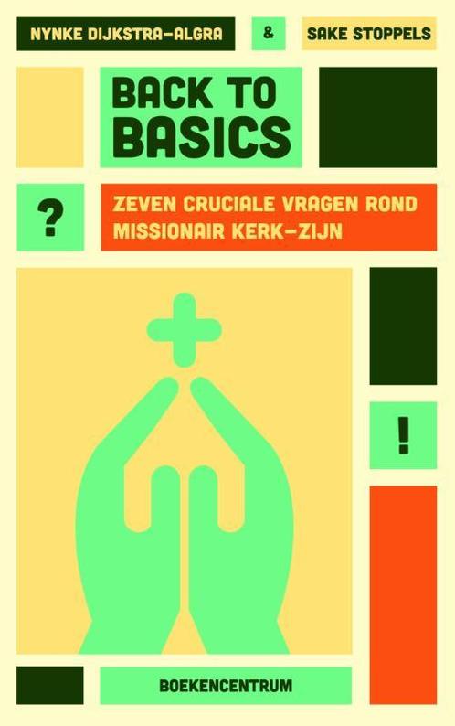 Back to basics 9789023971795 Nynke Dijkstra-Algra, Boeken, Godsdienst en Theologie, Gelezen, Verzenden