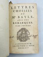 Pierre Bayle - Lettres choisies de Mr. Bayle, avec des