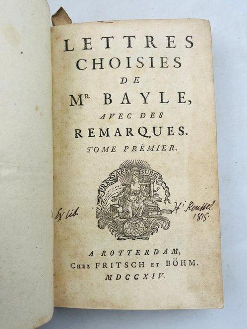 Pierre Bayle - Lettres choisies de Mr. Bayle, avec des, Antiek en Kunst, Antiek | Boeken en Manuscripten