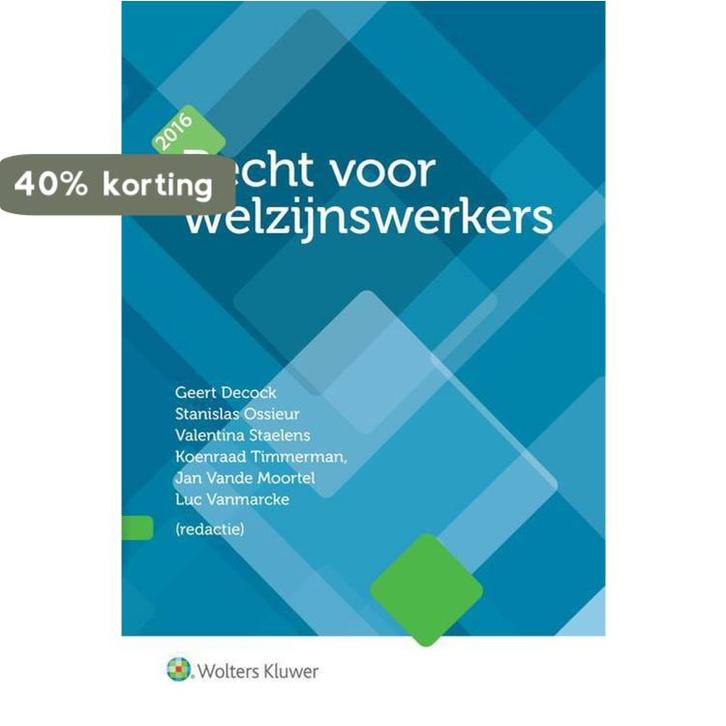 Recht voor welzijnswerkers 2016 9789046590324, Boeken, Wetenschap, Gelezen, Verzenden