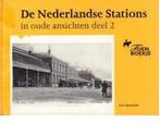 De Nederlandse stations in oude ansichten / 2 / In oude, Boeken, Reisgidsen, Verzenden, Gelezen, H.G. Hesselink