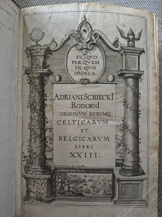 Adriaen van Scrieck - Vanden Oorspronck ende Saeken der, Antiek en Kunst, Antiek | Boeken en Manuscripten