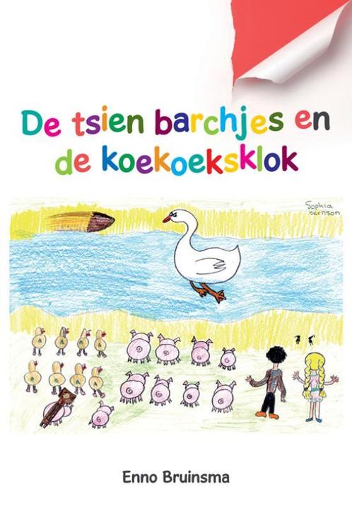 De Tsien Barchjes En De Koekoeksklok 9789089543097, Boeken, Kinderboeken | Jeugd | 10 tot 12 jaar, Zo goed als nieuw, Verzenden