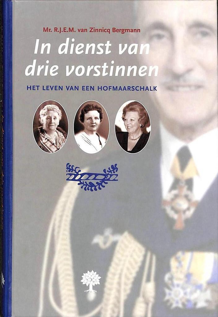 IN DIENST VAN DRIE VORSTINNEN 9789072572301, Boeken, Politiek en Maatschappij, Gelezen, Verzenden
