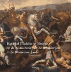 Het Hof Bladelin in Brugge en de restauratie van de, Boeken, Verzenden, Zo goed als nieuw