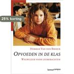 Opvoeden in de klas 9789020965445 H. van den Broeck, Verzenden, Zo goed als nieuw, H. van den Broeck