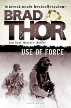 Use of force / Scot Harvath 9789045215754 Brad Thor, Verzenden, Zo goed als nieuw, Brad Thor