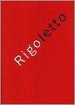 Rigoletto 9789050820936, Verzenden, Giuseppe Verdi, Giuseppe Verdi