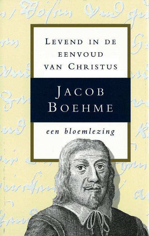 Levend in de eenvoud van Christus 9789067321983 J. Boehme, Boeken, Esoterie en Spiritualiteit, Gelezen, Verzenden