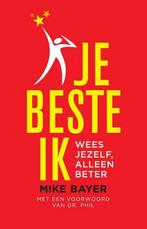 Je beste ik 9789463191432 Mike Bayer, Boeken, Verzenden, Zo goed als nieuw, Mike Bayer