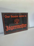 Jagermeister - Panneau - Notre vin de maison est le