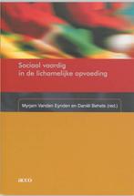 Sociaal Vaardig In De Lichamelijke Opvoeding 9789033459245, Livres, Livres d'étude & Cours, Myrjam Eynden Vanden, Verzenden