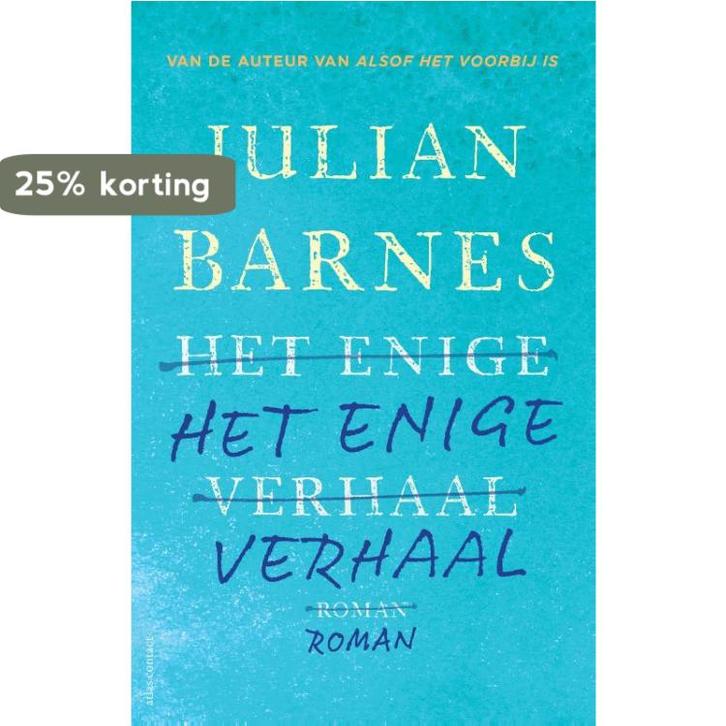 Het enige verhaal 9789025452087 Julian Barnes, Boeken, Romans, Zo goed als nieuw, Verzenden