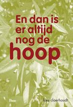 En dan is er altijd nog de hoop 9789066119888, Verzenden, Gelezen, Loes Claerhoudt