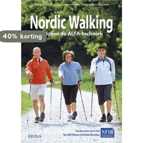Nordic walking volgens de ALFA-techniek 9789044714470, Boeken, Hobby en Vrije tijd, Gelezen, Verzenden