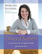 Onrust & Eten 9789027481238, Boeken, Gezondheid, Dieet en Voeding, Gelezen, Meijke van Herwijnen, Verzenden
