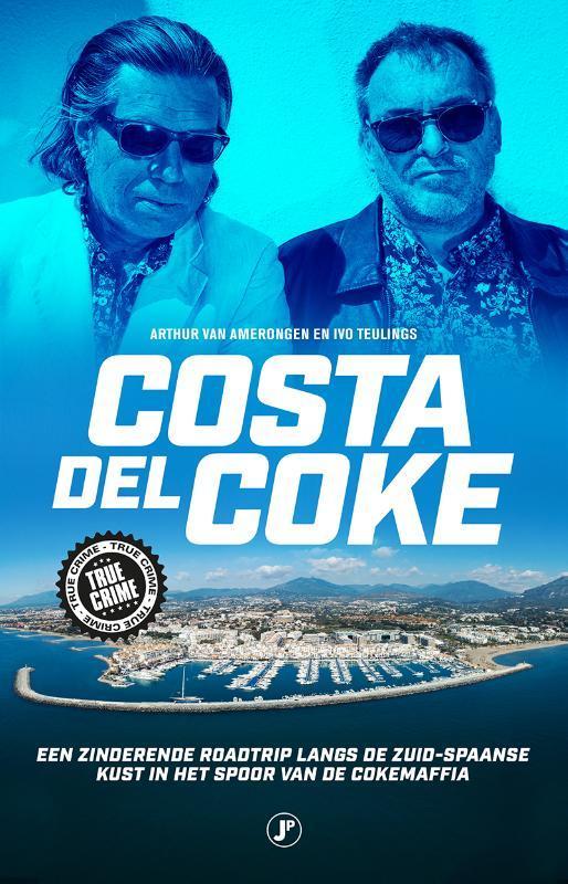 Costa del Coke / True crime 9789089750396, Livres, Thrillers, Envoi