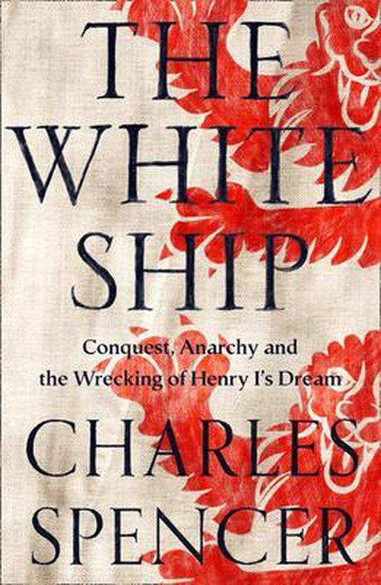 The White Ship Conquest, Anarchy and the Wrecking of Henry, Boeken, Taal | Engels, Gelezen, Verzenden