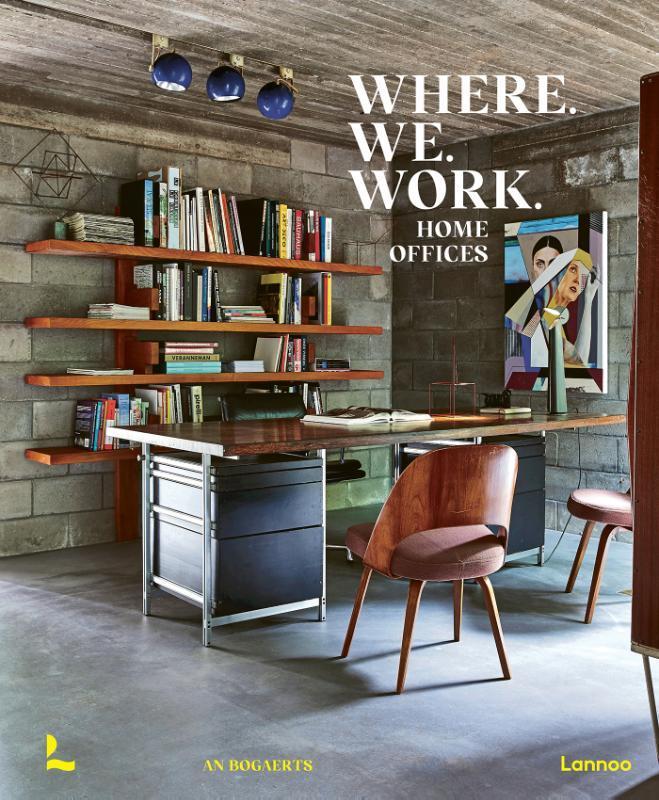 Where. we. work. 9789401478335 An Bogaerts, Boeken, Taal | Engels, Gelezen, Verzenden