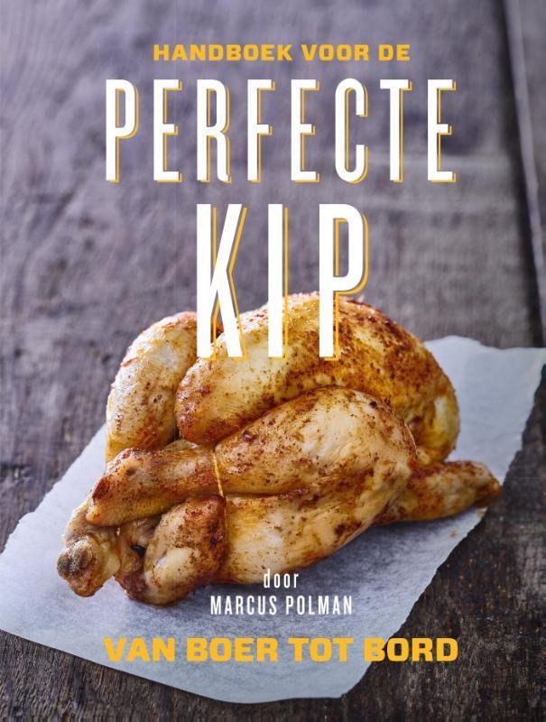 Handboek voor de perfecte kip 9789059566187 Marcus Polman, Livres, Livres de cuisine, Envoi