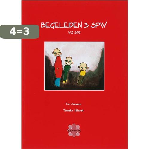 Begeleiden - 3 SPW WZ 309 9789085240877 T. Cremers, Boeken, Schoolboeken, Gelezen, Verzenden
