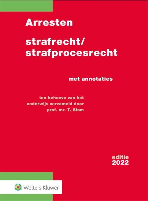 Arresten strafrecht/strafprocesrecht 2022 9789013167337, Boeken, Overige Boeken, Zo goed als nieuw, Verzenden