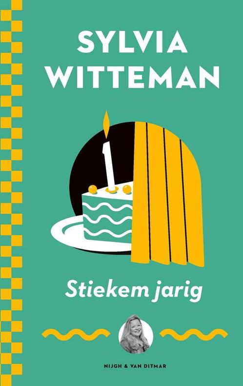 Stiekem jarig (9789038812472, Sylvia Witteman), Boeken, Romans, Nieuw, Verzenden