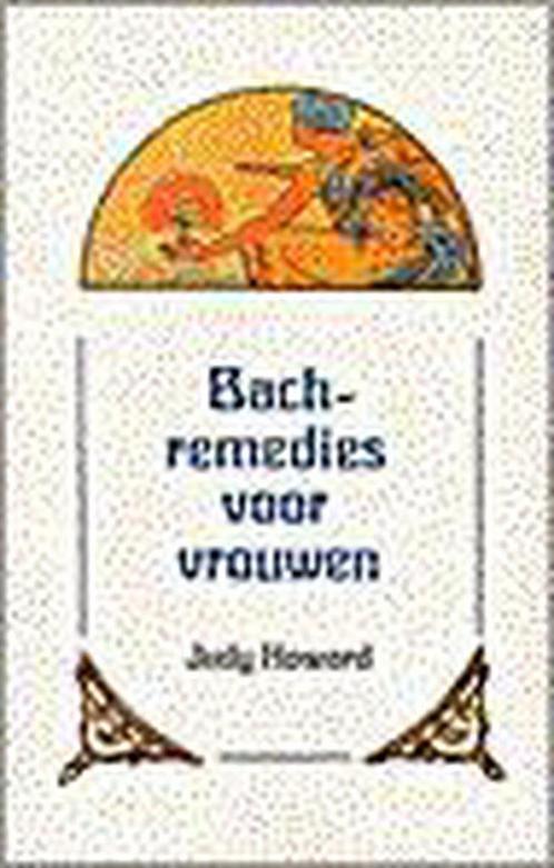 BACH-REMEDIES VOOR VROUWEN 9789020242966 J. Howard, Boeken, Wetenschap, Zo goed als nieuw, Verzenden