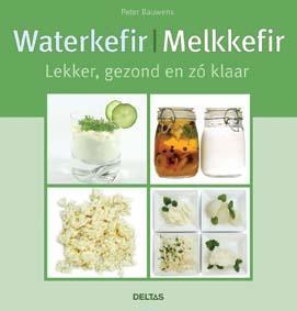 Waterkefir, melkkefir 9789044736342 Peter Bauwens, Boeken, Kookboeken, Gelezen, Verzenden