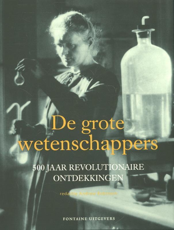 De grote wetenschappers 9789059564831 Andrew Robinson, Boeken, Geschiedenis | Wereld, Zo goed als nieuw, Verzenden