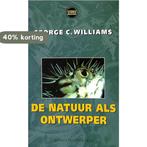De natuur als ontwerper / Science masters 9789025421731, Verzenden, Gelezen, G.C. Williams