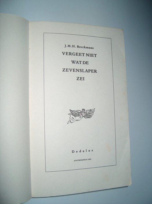 J.M.H. Berckmans - Vergeet niet wat de zevenslaper zei [+, Antiquités & Art, Antiquités | Livres & Manuscrits