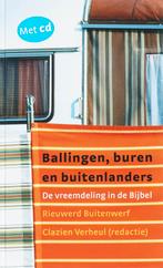 Ballingen, buren en buitenlanders + cd 9789061268826, Boeken, Gelezen, Rieuwerd Buitenwerf, Verzenden